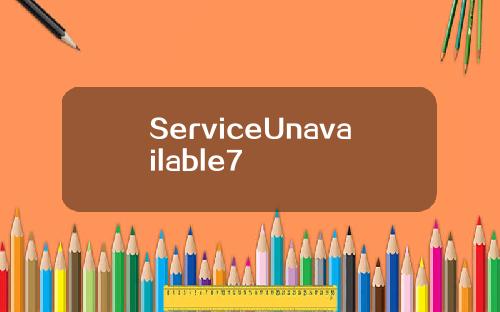 ServiceUnavailable7
