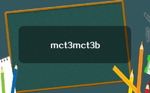mct3mct3b